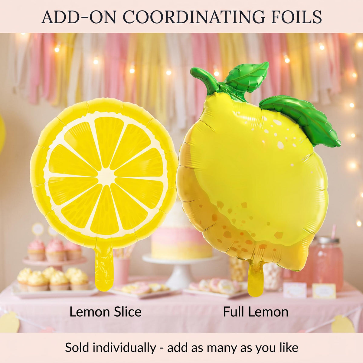 Add-on coordinating foil balloons for the Pink Lemonade kit